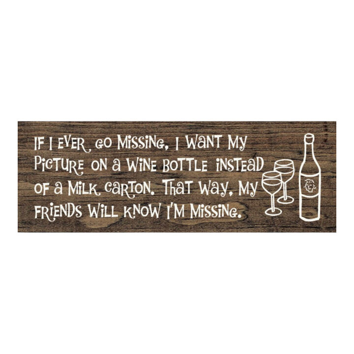 Funny Missing Person Wine Bottle Wooden Sign Made from Solid Knotty Pine