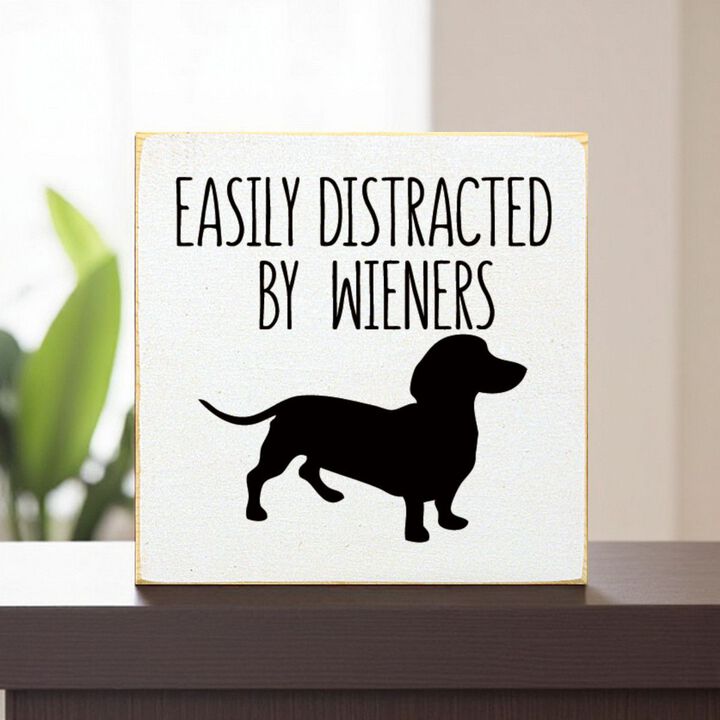 Decorative Wiener Dog Wooden Sign with Funny Pet Lover Saying