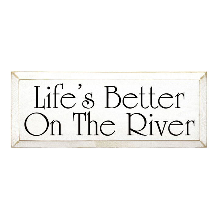 Rustic Life's Better On The River Wood Wall Sign Beveled Solid Pine Hanging Decor