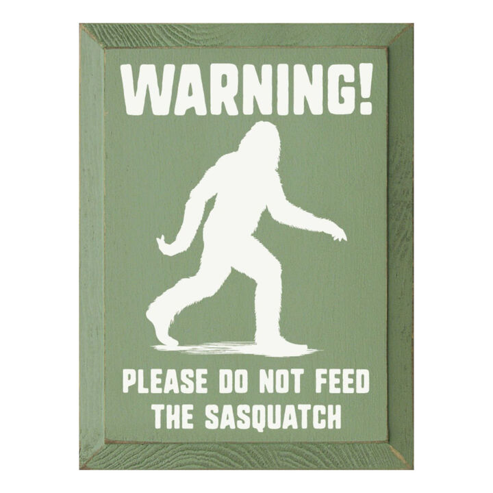 Warning Please Do Not Feed the Sasquatch Funny Wooden Wall Sign