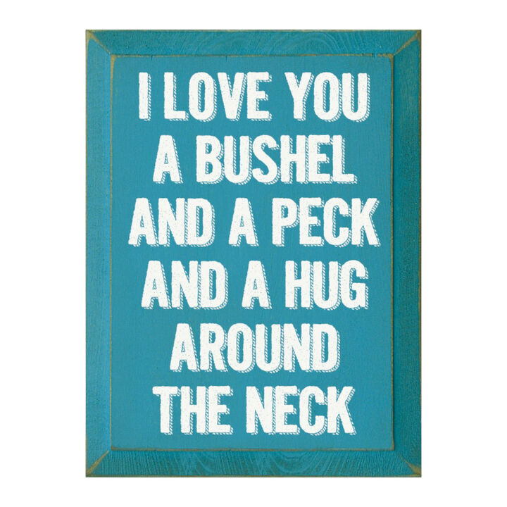 Romantic Wood Sign I Love You a Bushel and a Peck Home Wall Decor