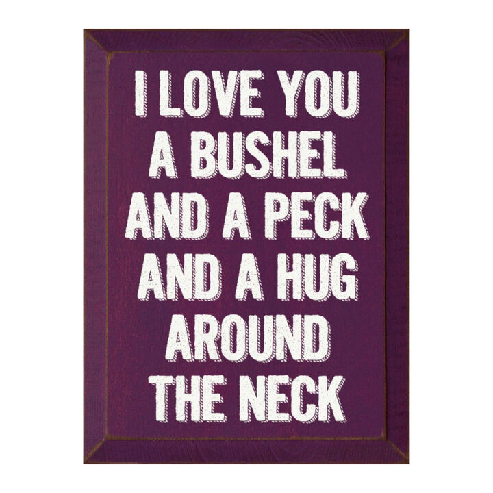 Romantic Wood Sign I Love You a Bushel and a Peck Home Wall Decor