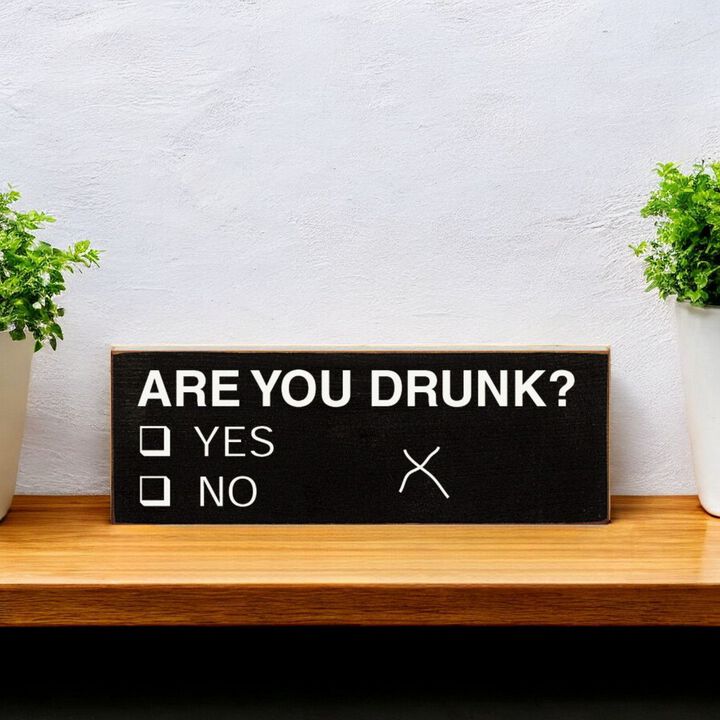 Decorative Wood Sign Are You Drunk Yes or No Vote Style Funny Home Wall Art