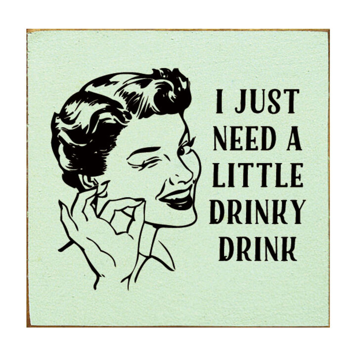 Rustic Funny Drink Saying Wood Sign for Bar or Kitchen Decor