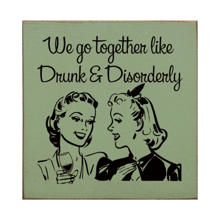 Funny Retro Couple Quote Wood Sign Drunk and Disorderly Wall Art