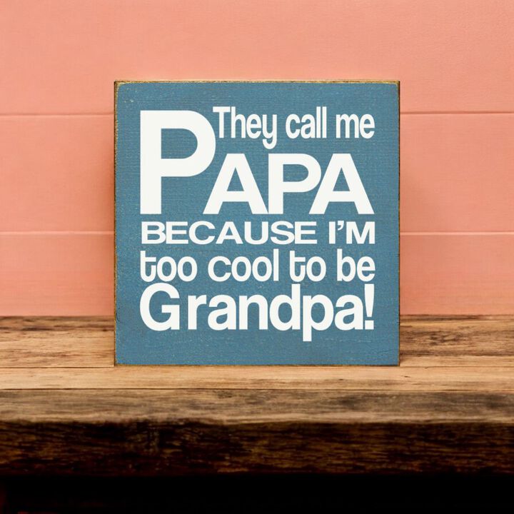 Farmhouse Papa Wall Decor Sign with Humorous Grandpa Quote