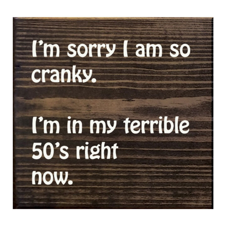 Humorous 50th Birthday Wooden Quote Sign for Home or Office Decor