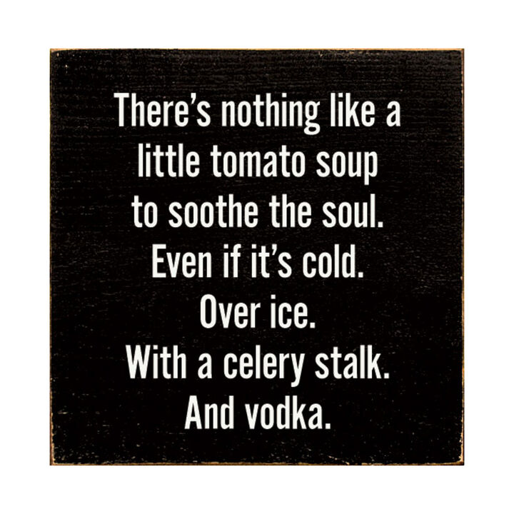Farmhouse Kitchen Wooden Sign with Funny Tomato Soup Saying
