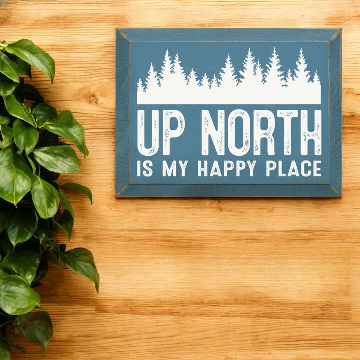 Up North Is My Happy Place Farmhouse Wood Wall Hanging Decor