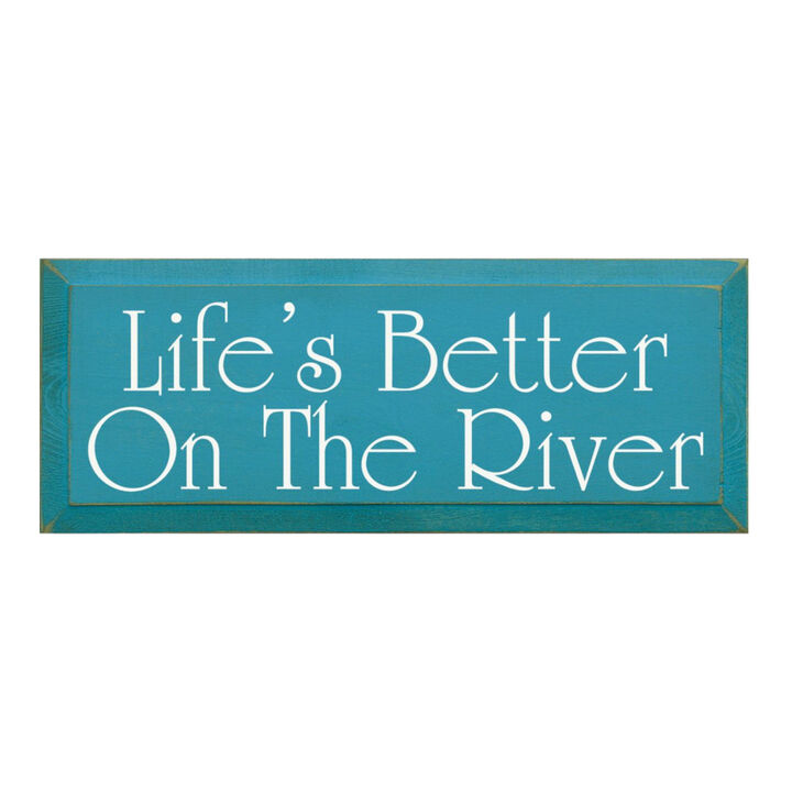 Rustic Life's Better On The River Wood Wall Sign Beveled Solid Pine Hanging Decor