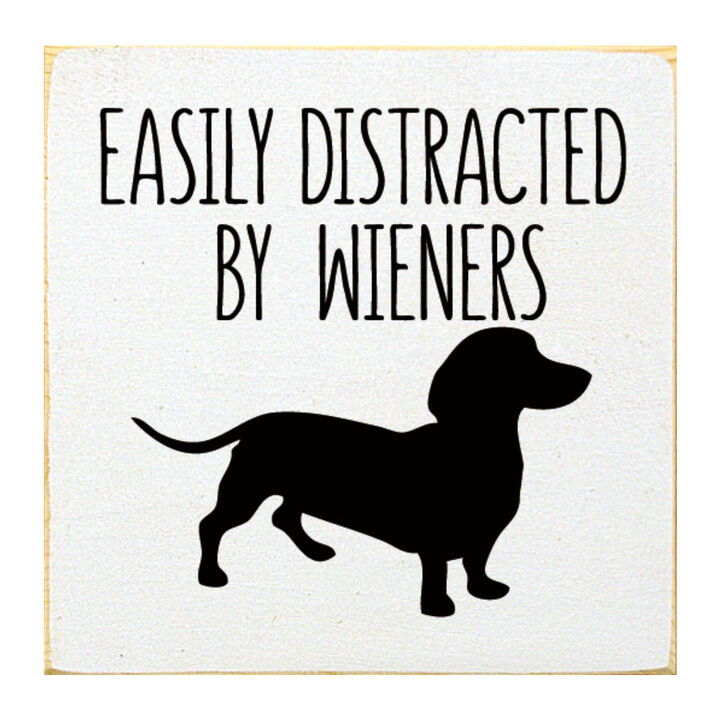 Decorative Wiener Dog Wooden Sign with Funny Pet Lover Saying