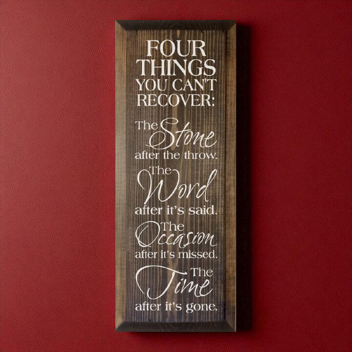 Four Things You Can't Recover Motivational Wood Sign Farmhouse Wall Plaque