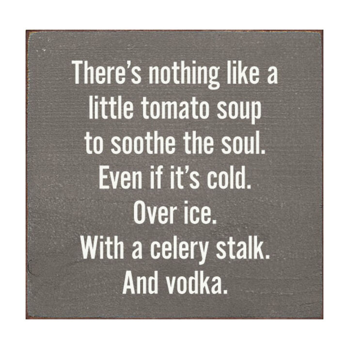Farmhouse Kitchen Wooden Sign with Funny Tomato Soup Saying