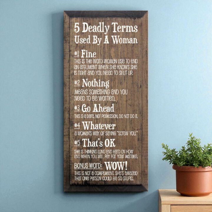 5 Deadly Terms Used by a Woman Funny Wood Sign Wall Decor