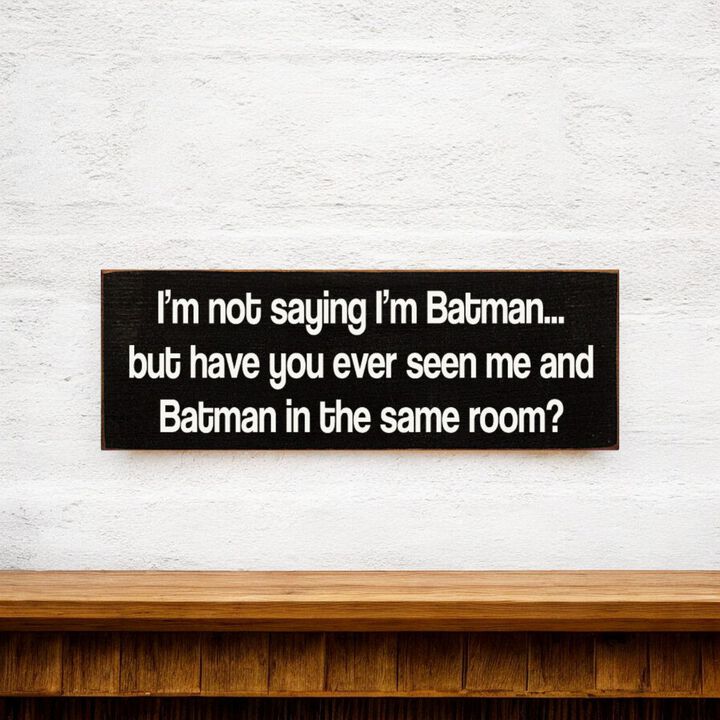 Humorous Novelty Wood Sign Mysterious Hero Quote Wall Art Home Decor