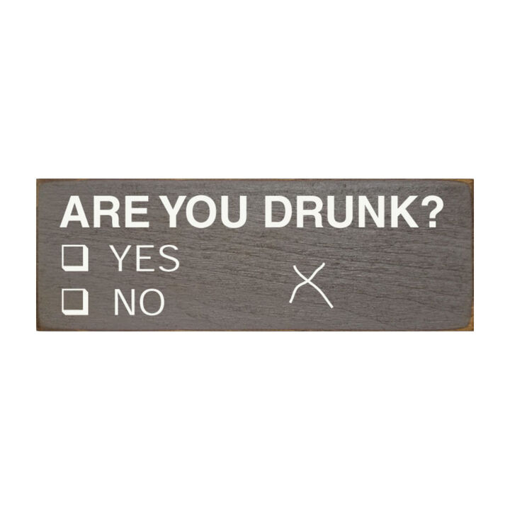 Decorative Wood Sign Are You Drunk Yes or No Vote Style Funny Home Wall Art