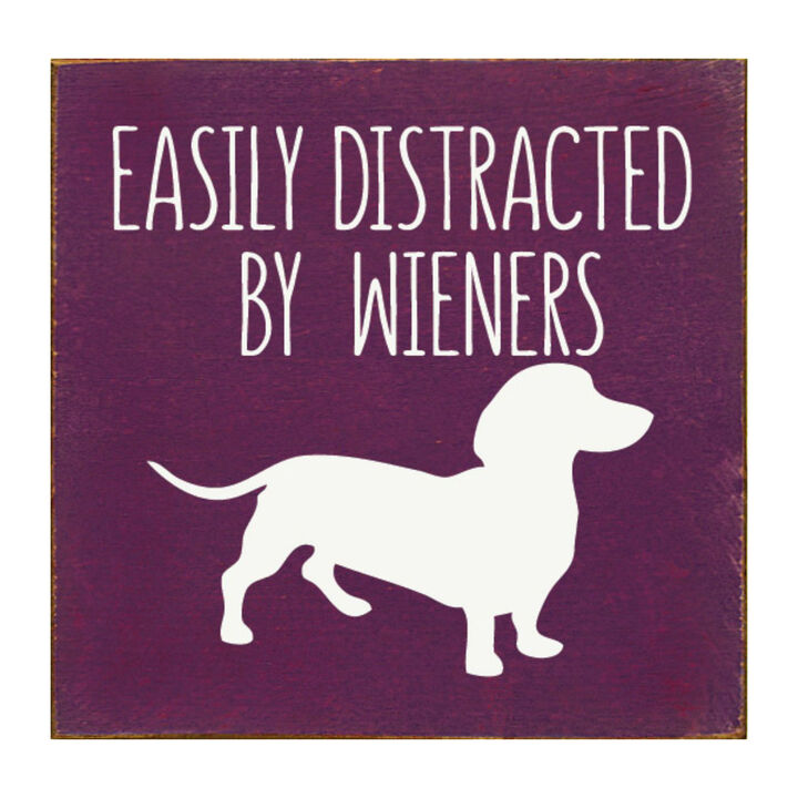 Decorative Wiener Dog Wooden Sign with Funny Pet Lover Saying