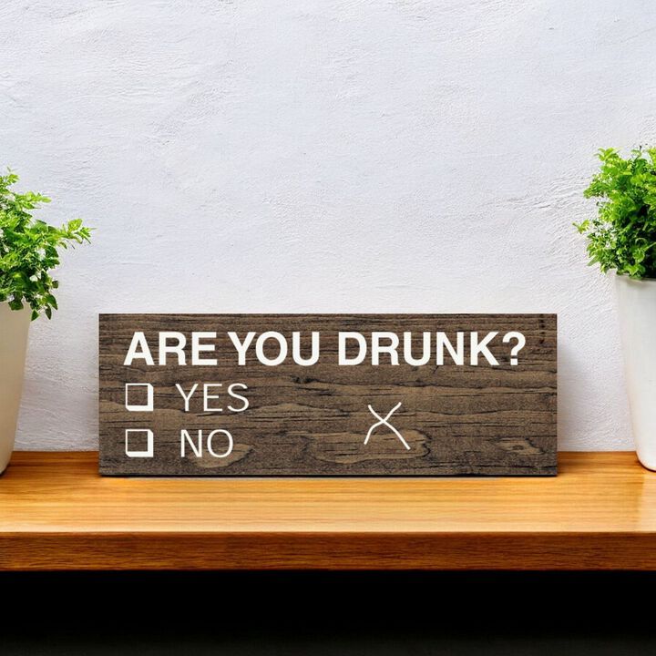 Decorative Wood Sign Are You Drunk Yes or No Vote Style Funny Home Wall Art