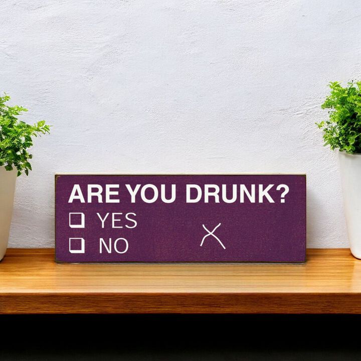 Decorative Wood Sign Are You Drunk Yes or No Vote Style Funny Home Wall Art