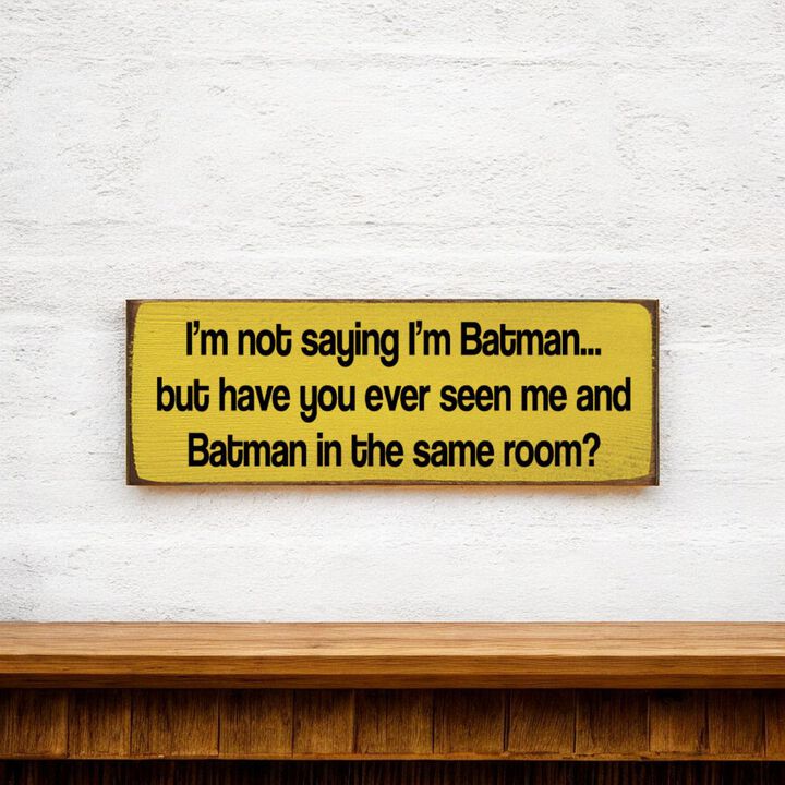 Humorous Novelty Wood Sign Mysterious Hero Quote Wall Art Home Decor