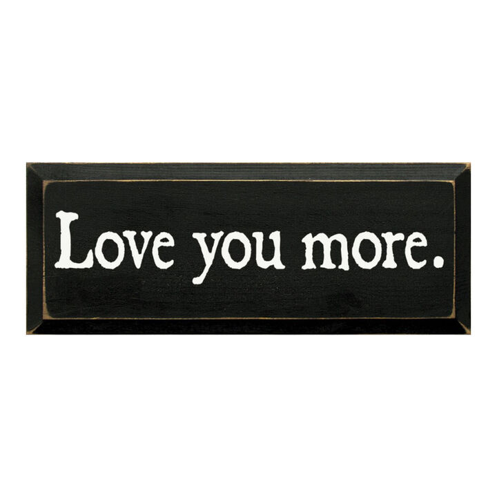 Romantic Love Quote Wood Sign Love You More Wall Decoration