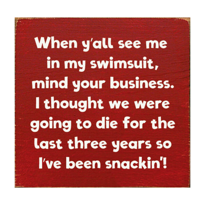 When Y'all See Me in My Swimsuit... Wooden Sign Funny Decor