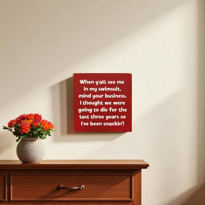 When Y'all See Me in My Swimsuit... Wooden Sign Funny Decor