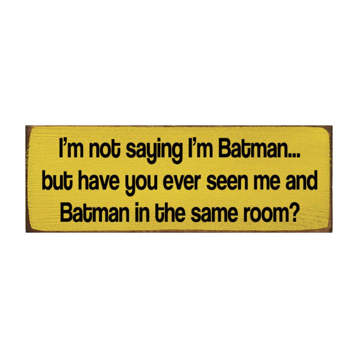 Humorous Novelty Wood Sign Mysterious Hero Quote Wall Art Home Decor
