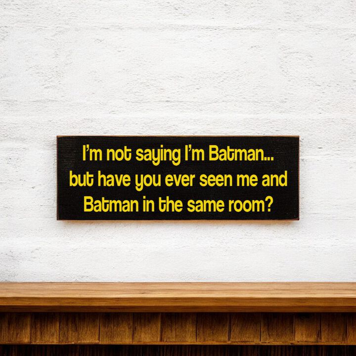 Humorous Novelty Wood Sign Mysterious Hero Quote Wall Art Home Decor
