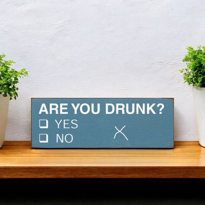 Decorative Wood Sign Are You Drunk Yes or No Vote Style Funny Home Wall Art