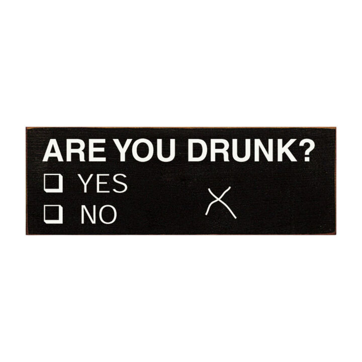 Decorative Wood Sign Are You Drunk Yes or No Vote Style Funny Home Wall Art