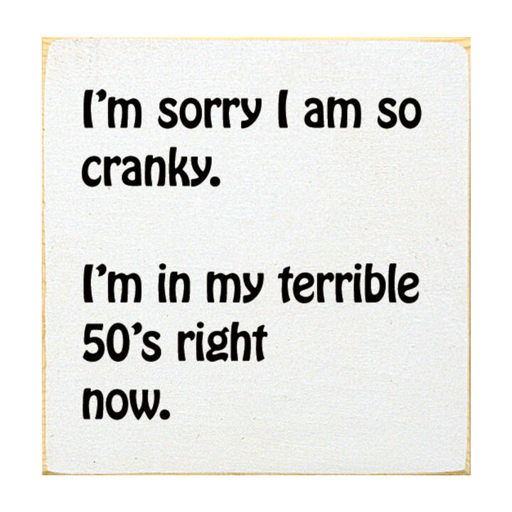 Humorous 50th Birthday Wooden Quote Sign for Home or Office Decor