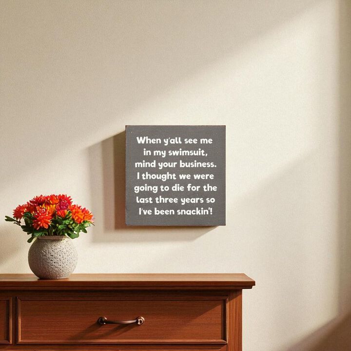 When Y'all See Me in My Swimsuit... Wooden Sign Funny Decor
