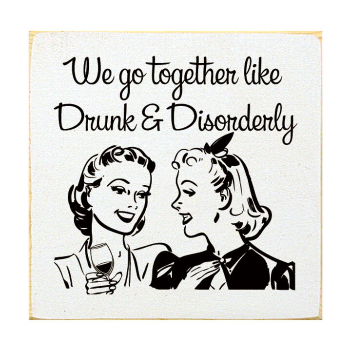 Funny Retro Couple Quote Wood Sign Drunk and Disorderly Wall Art