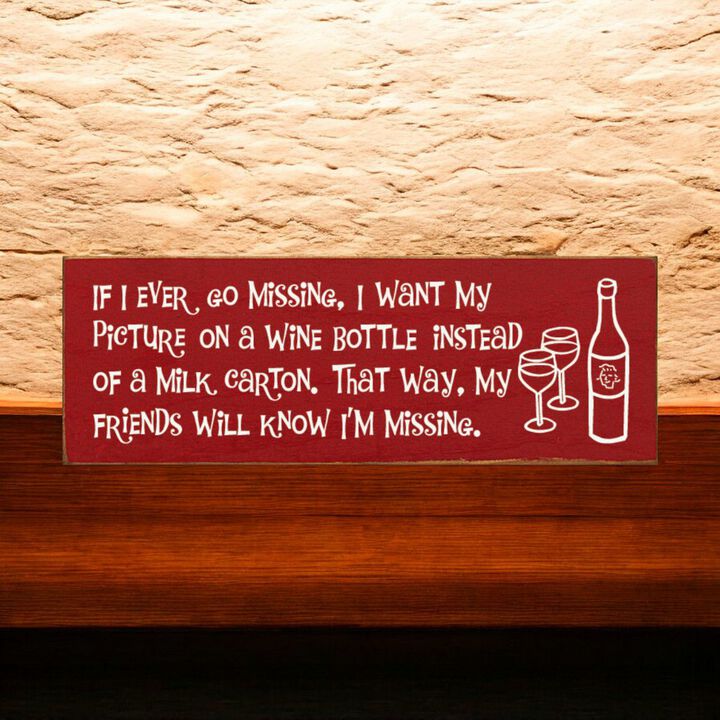 Funny Missing Person Wine Bottle Wooden Sign Made from Solid Knotty Pine