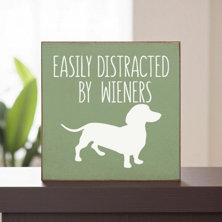 Decorative Wiener Dog Wooden Sign with Funny Pet Lover Saying