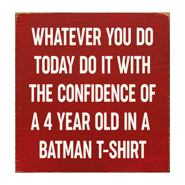Do It With Confidence of a 4 Year Old Funny Wood Sign Wall Decor