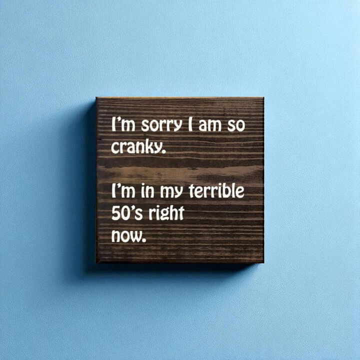 Humorous 50th Birthday Wooden Quote Sign for Home or Office Decor