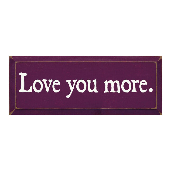 Romantic Love Quote Wood Sign Love You More Wall Decoration