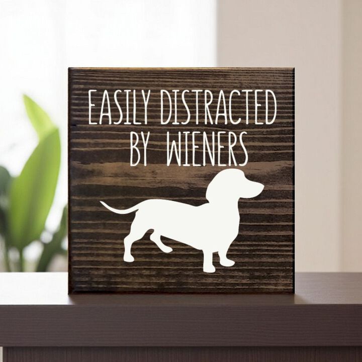 Decorative Wiener Dog Wooden Sign with Funny Pet Lover Saying