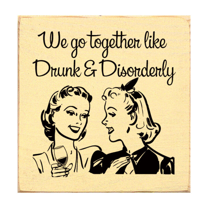 Funny Retro Couple Quote Wood Sign Drunk and Disorderly Wall Art