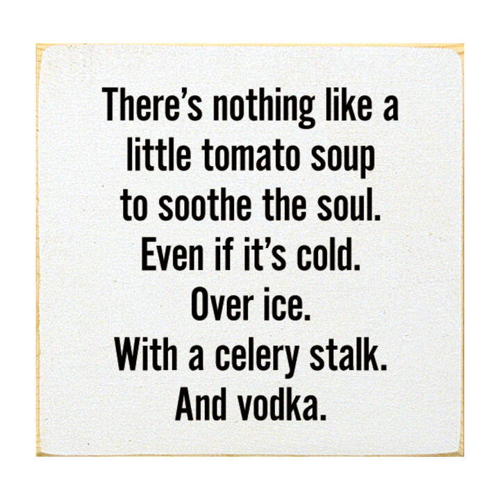 Farmhouse Kitchen Wooden Sign with Funny Tomato Soup Saying