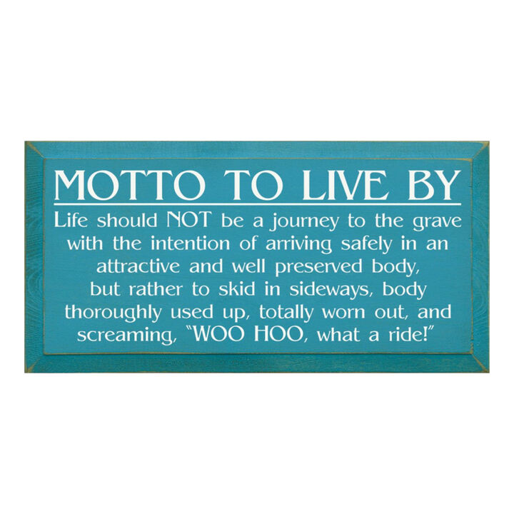 General Motto to Live By Wood Sign Motivational Wall Art Decor