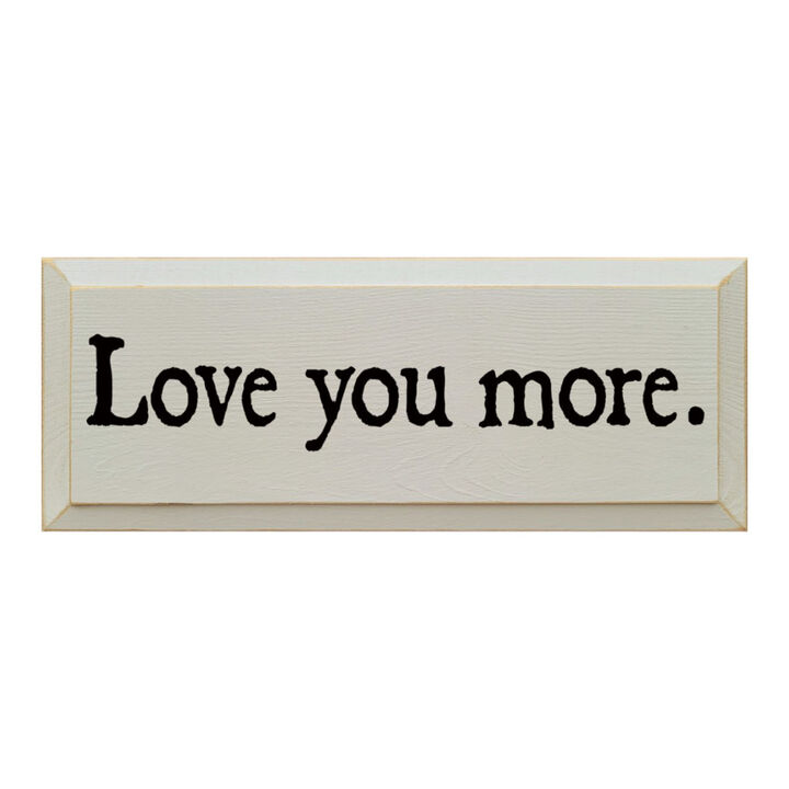 Romantic Love Quote Wood Sign Love You More Wall Decoration