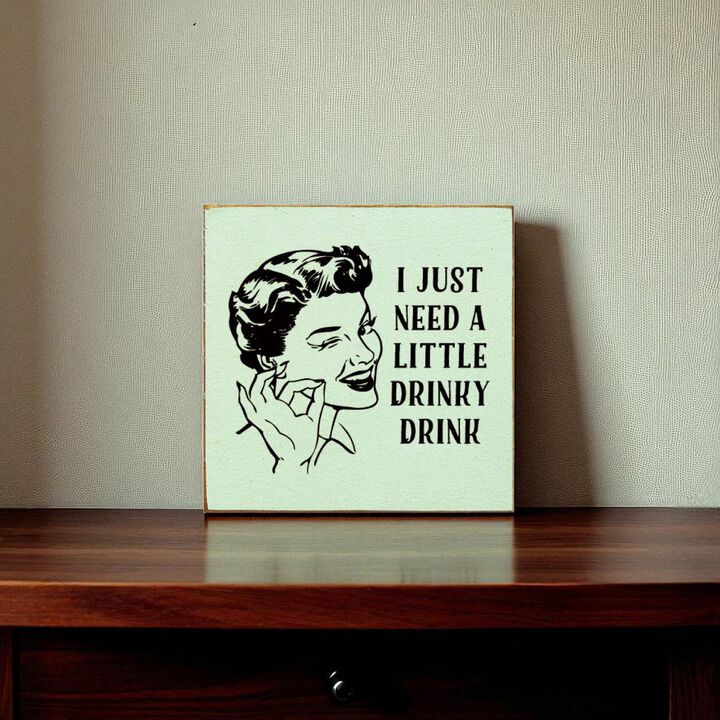 Rustic Funny Drink Saying Wood Sign for Bar or Kitchen Decor