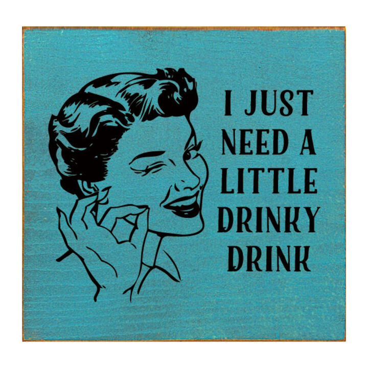 Rustic Funny Drink Saying Wood Sign for Bar or Kitchen Decor