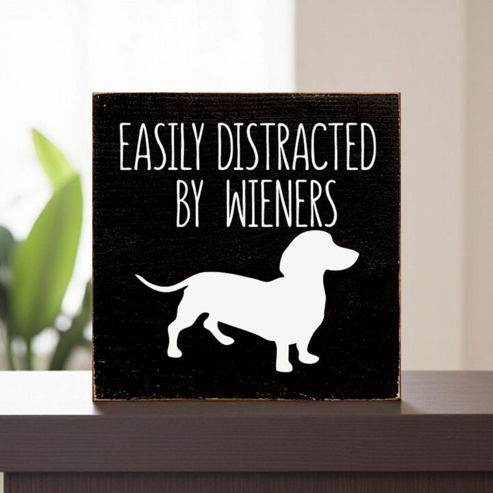 Decorative Wiener Dog Wooden Sign with Funny Pet Lover Saying