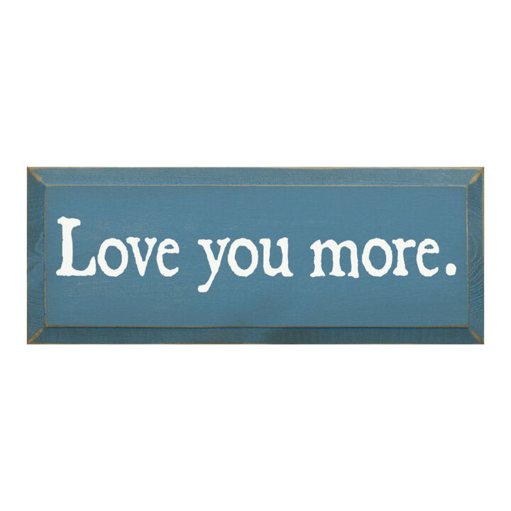 Romantic Love Quote Wood Sign Love You More Wall Decoration