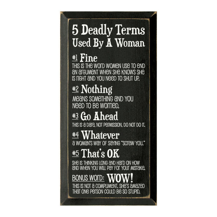 5 Deadly Terms Used by a Woman Funny Wood Sign Wall Decor