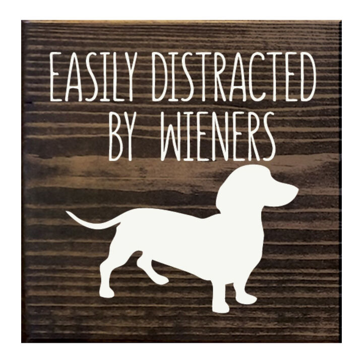 Decorative Wiener Dog Wooden Sign with Funny Pet Lover Saying